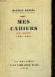 MES CAHIERS - TOME 3 - Mai 1902 - Novembre 1904. BARRES MAURICE