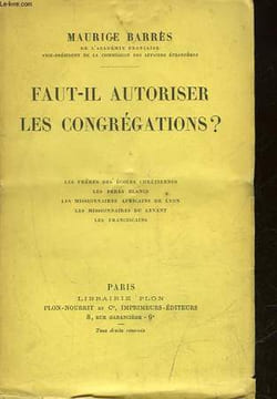 FAUT-IL AUTORISER LES CONGREGATIONS?. BARRES MAURICE