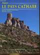 LE PAYS CATHARE. AUBERBIER JEAN-LUC - BINET MICHEL