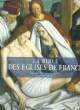 LA BIBLE DES EGLISES DE FRANCE. DUCHET-SUCHAUX GASTON