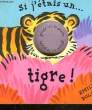 SI J'ETAIS UN ... TIGRE !. BOLAM EMILY