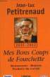 MES BONS COUPS DE FOURCHETTE 2001 - 2002. PETITRENAUD JEAN-LUC