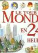 LE TOUR DU MONDE EN 24 HEURES. ASH RUSSELL