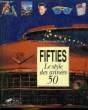 FIFTIES - LE STYLE DES ANNEES 50. PEARCE CHRISTOPHE