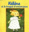 HELENE ET LE BOUQUET D'ANNIVERSAIRE. KRUUISVAL CATARIA