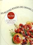 LES RECETTES ROUGES DES GRANDS CHES. MUMM Cordon Rouge