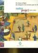 UN RESEAU INTEGRE DE TRANSPORT ET DE SERVICES POUR LA VILLE - NOTRE PROJET 2001 - 2003. COLLECTIF