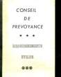 CONSEILS DE PREVOYANCE - REINSEIGNEMENTS UTILES. COLLECTIF