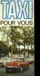 TAXI POUR VOUS. COLLECTIF