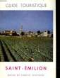 SAINT-EMILION - GUIDE TOURISTIQUE. COLLECTIF
