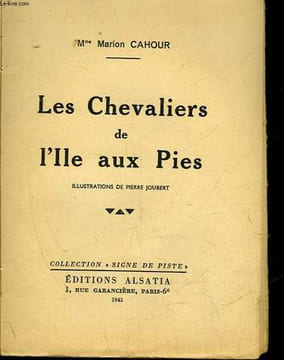LES CHEVALIERS DE L'ILE AUX PIES. CAHOUR MARION