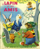 LE LAPIN ET SES AMIS. COLLECTIF