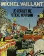 LES EXPLOITS DE MICHEL VAILLANT - LE SECRET DE STEVE WARSON. GRATON JEAN