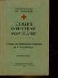 COURS D'HYGIENE POPULAIRE - A L'USAGE DES AMBUILANCIERS-AUXILIAIRES DE LA SANTE PUBLIQUE. COLLECTIF