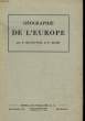GEOGRAPHIE DE L'EUROPE A L'USAGE DE L'ENSEIGNEMENT MOYEN ET NORMAL. KRAENTZEL F. - MAHY P.