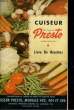 CUISEUR NATIONAL PRESTO - INSTRUCTIONS DE RECETTES TABLES DE CUISSON. COLLECTIF