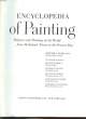 ENCYCLOPEDIA OF PAINTING. MYERS BERNARD S.