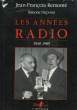 LES ANNEES RADIO - 1949 - 1989. DEPOUX SIMONE - REMONTE JEAN-FRANCOIS