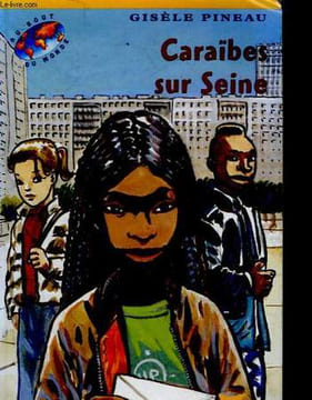CARAIBES SUR SEINE. PINEAU GISELE