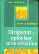 LES CAHIERS - DIRIGEANT : OPTIMISER VOTRE SITUATION. LEFEBVRE ALAIN