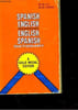 SPANISH ENGLISH - ENGLISH SPANICH - DICTIONNARY. COLLECTIF