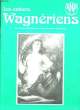 LES CAHIERS WAGNERIENS - N° 1. COLLECTIF