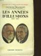 LES ANNEES D'ILLUSION 1918 - 1931. CHASTENET JACQUES