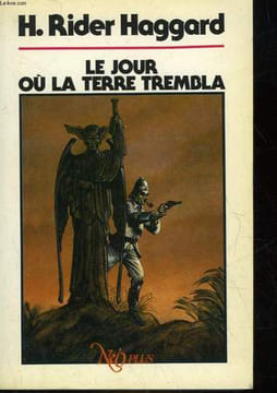 EL JOUR OU LA TERRE TREMBLA. HAGGARD HENRY RIDER