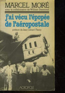 J'AI VECU L'EPOPEE DE L'AEROPOSTALE