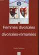 FEMMES DIVORCEES ET DIVORCEES-REMARIEES. DELACOUR YVETTE
