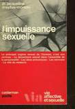 L'IMPUISSANCE SEXUELLE. DREYFUS-MOREAU JACQUELINE