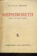 OEUVRES COMPLETES - 4 - MEPHIBOSETH. MILOSZ O. V. DE