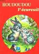 ROUDOUDOU L'ECUREUIL. COLLECTIF