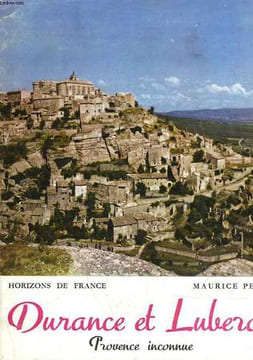 DURANCE ET LUBERON - PROVENCE INCONNU. PEZET MAURICE