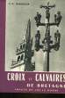 CROIX ET CALVAIRES DE BRETAGNE - 2. DEBIDOUR V. H.