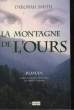 LA MONTAGNE DE L'OURS. SMITH DEBORAH