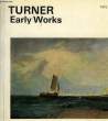 THE EARLY WORKS OF J. M. W. TURNER. CHAMOT MARY