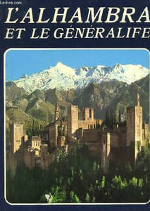L'ALHAMBRA ET LE GRENERALIFE