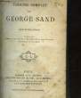 THEATRE COMPLET DE GEORGE SAND. SAND GEORGE