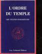 L'ORDRE DU TEMPLE - LES TEXTES FONDATEURS. HAPEL BRUNO