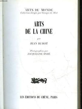 ARTS DE LA CHINE. BUHOT JEAN