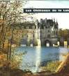 LES CHATEAUX DE LA LOIRE - TOURISME FRANCE N°1. BIE MADELEINE