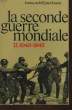 LA SECONDE GUERRE MONDIALE - TOME 2 - 1943 - 1945. JACOBSEN HANS-ADOLF