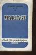 MARIAGE - ETUDE BIOPSYCHOLOGIQUE. ARTHUS ANDRE DR