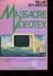 MASSACRE VIDEOTEX. SKYVINGTON WILLIAM