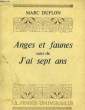 ANGES ET FAUNES - SUIVI DE - J'AI SEPT ANS. DUFLON MARC