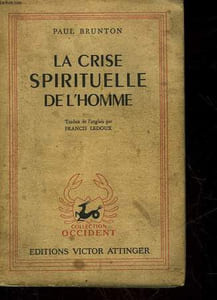 LA CRISE SPIRITUELLE DE L'HOMME