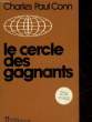 LE CERCLE DES GAGNANTS. CONN CHARLES PAUL