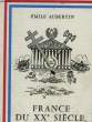 FRANE DU XX° SIECLE, OU VAS-TU?. AUBERTIN EMILE