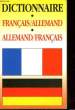 DICTIONNAIRE - FRANCAIS / ALLEMAND - ALLEMAND / FRANCAIS. COLLECTIF